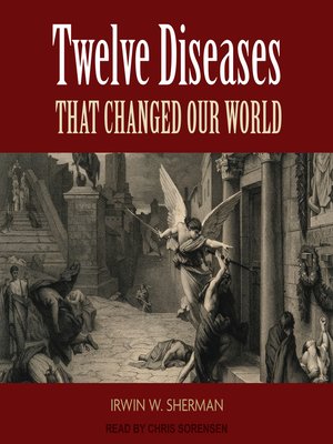 cover image of Twelve Diseases That Changed Our World